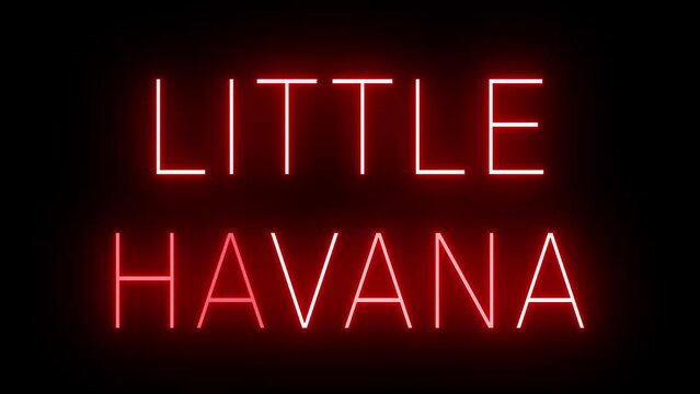 Red flickering and blinking animated neon sign for the Miami neighborhood of Little Havana