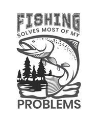 Fishing solves most of my problems, Fishing T-shirt Design, Fishing tee