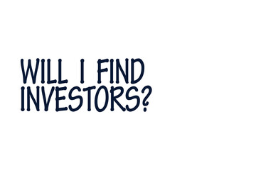 Digital png illustration of will i find investors text on transparent background