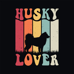 Husky lover - Retro Siberian Husky dog design vector © Styrine