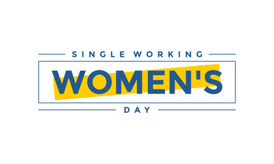 Single Working Women's Day
