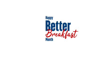 Better Breakfast Month background template Holiday concept