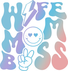 Wife Mom Boss - PNG for sublimation