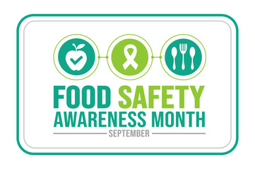 September is Food Safety Awareness Month background template. Holiday concept. background, banner, placard, card, and poster design template with text inscription and standard color. vector