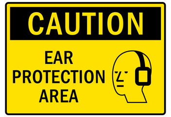 Ear protection area warning sign and labels