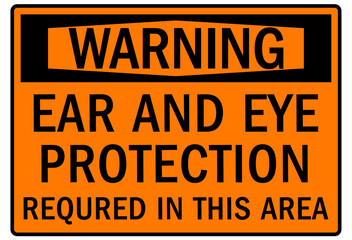 Ear protection area warning sign and labels