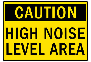 High noise level area warning sign and labels