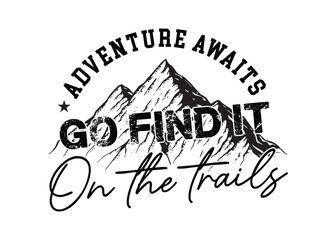 Adventure, camping, Vector T-shirt design. Adventure, camping, Outdoor Retro Vintage, t-shirt concept, outdoor, adventure t-shirt, t-shirt design, Outdoor t-shirt design.