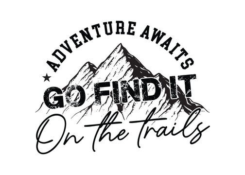 Adventure, camping, Vector T-shirt design. Adventure, camping, Outdoor Retro Vintage, t-shirt concept, outdoor, adventure t-shirt, t-shirt design, Outdoor t-shirt design.