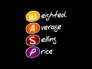 WASP - Weighted Average Selling Price acronym, business concept background
