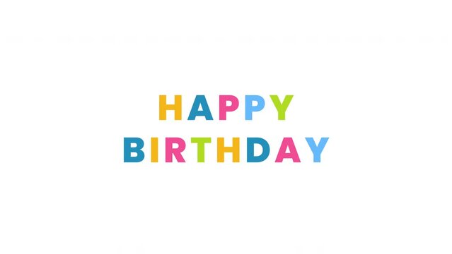 Animation of Happy Birthday with Text Colorful