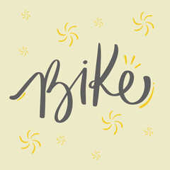 Bike in Modern hand Lettering. vector.