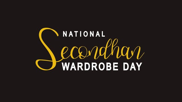National Secondhand Wardrobe Day Animation. Great for Secondhand Wardrobe Day Celebrations, lettering with alpha or transparent background, for banner, social media feed wallpaper stories