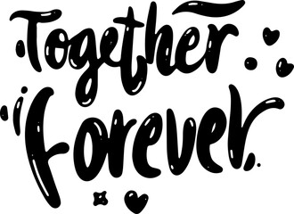 Together Forever Lettering Calligraphy Vector