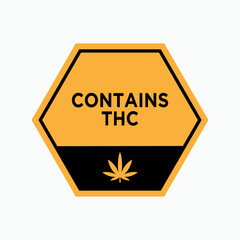 Contains THC Warning. Information Product, Tetrahydrocannabinol Symbol for Design and  Medical Websites, Presentation or Application