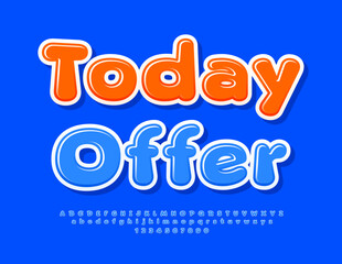 Vector promotion flyer Today Offer. Bright Cartoon Font. Glossy Alphabet Letters and Numbers set.