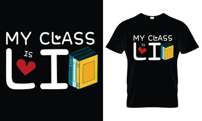 My Class is Lit, Funny Reading Literature Teacher Day T-shirt Design
