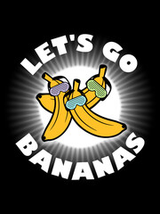 Funny Let's Go Bananas Fruits Lover Cool Sunglasses Team