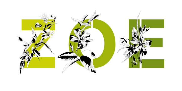 Woman's name Zoe. Font composition named ZOE. Decorative floral font. Typography in the style of art nouveau, modern, vintage.