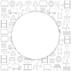 Logistic business wallpaper. Delivery and distribution pattern. Global logistics pattern in gray.  White  circle text space  with shadow. Abstract background for website, presentation. EPS10.