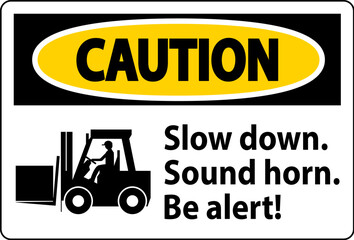 Caution Label Slow Down Sound Horn Be Alert