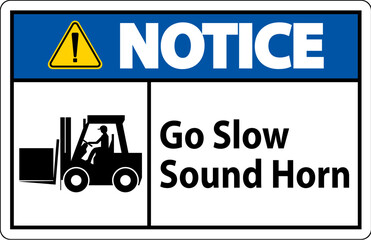 Notice Sign, Go Slow Sound Horn Sign
