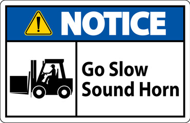 Obraz premium Notice Sign, Go Slow Sound Horn Sign