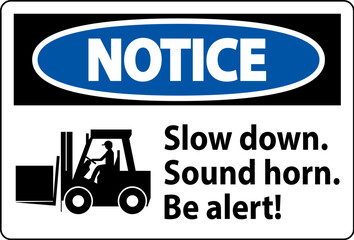Notice Label Slow Down Sound Horn Be Alert