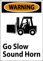 Warning Sign, Go Slow Sound Horn Sign