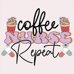 Coffee Nurse Repeat Sublimation