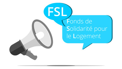 Mégaphone FSL - Fonds de Solidarité pour le Logement
