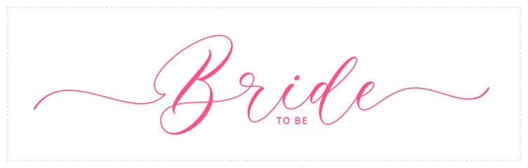 Bride to be, hand lettering. Vector handwritten calligraphy. Bride to be, text