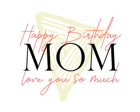 Happy hotsell mother birthday