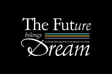 Fototapeta premium Creative the future dream streetwear clothing tee concept vector graphic design templates
