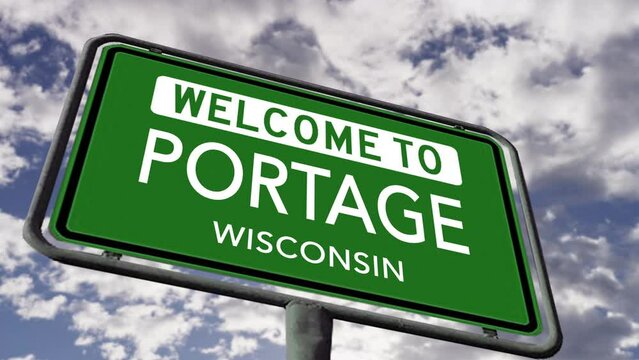 Welcome to Portage, Wisconsin. USA City Road Sign Close Up, Realistic Animation