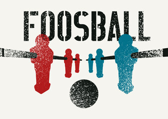 Foosball Table Soccer typographical vintage grunge style poster design. Retro vector illustration.