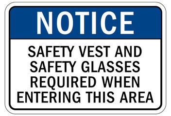 Fototapeta premium Safety vest sign and labels safety vest and glasses required when entering this area