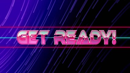 Animation of get ready text banner over blue light trails against black background - Powered by Adobe