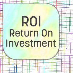 ROI - Return On Investment Colorful Lines Scratches Rounded Square Text Corner