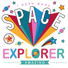 i need more space slogan and spaceship illustration vector.