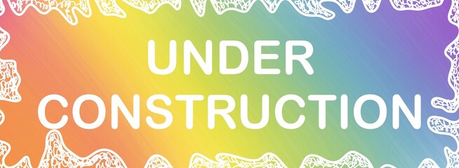 Under Construction Colorful Muted Gradient Scribble Border Text Banner