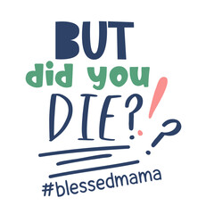 Sarcastic mom. Inspirational vector Hand drawn typography poster. T shirt calligraphic design. Vector illustration