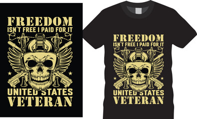 freedom isn't free i paid for it united states veteran veteran t shirt design, freedom vector.