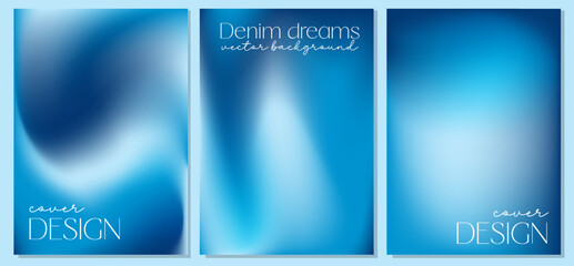 Blurred backgrounds set in modern denim dreams gradient colors. Templates collection for brochures, posters, banners, flyers and cards. Vector illustration