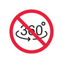 Forbidden 360 degree vector icon. Warning, caution, attention, restriction, label, ban, danger. No 360 degrees flat sign design pictogram symbol. No 360 rotate icon