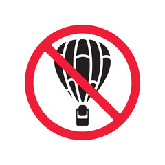 Forbidden air balloon vector icon. Warning, caution, attention, restriction, label, ban, danger. No air balloon flat sign design pictogram symbol. No air balloon icon
