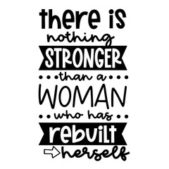 Strong woman Hand drawn typography poster or cards. Conceptual handwritten phrase.T shirt hand lettered calligraphic design. Inspirational vector. 
