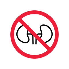 Forbidden kidney vector icon. Warning, caution, attention, restriction, label, ban, danger. No kidneys flat sign design pictogram symbol. No kidney organ icon