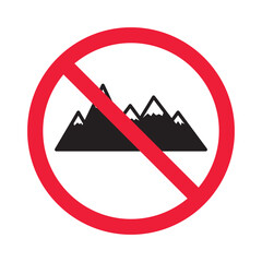Forbidden mountain vector icon. Warning, caution, attention, restriction, label, ban, danger. No rock flat sign design pictogram symbol. No alpinist mountaineer climber icon