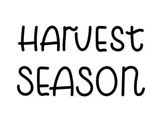 Harvest Season Lettering. Hand Written Typography. Vector Illustration for card, sticker, label